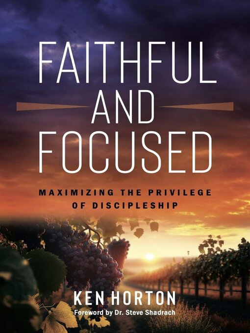 Title details for Faithful and Focused by Kenneth Horton - Available